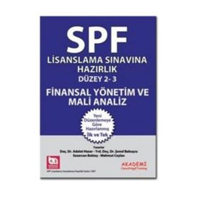 SPF Lisanslama Sınavlarına Hazırlık Düzey 2-3 Finansal Yönetim ve Mali Analiz - Adalet Hazar Şenol Babuşcu Mahmut Ceylan av sezercan bektas