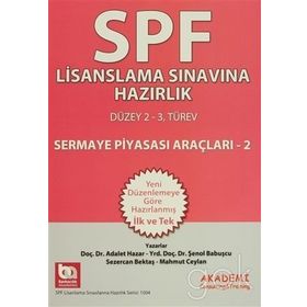 SPF Lisanslama Sınavlarına Hazırlık Düzey 2-3 Sermaye Piyasası Araçları - 2 - Adalet Hazar Şenol Babuşcu av sezercan bektas Mahmut Ceylan