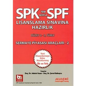 SPF Lisanslama Sınavlarına Hazırlık Düzey 2-3 Sermaye Piyasası Araçları - 2 - Adalet Hazar Şenol Babuşcu av sezercan bektas Mahmut Ceylan