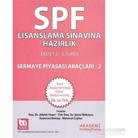SPF Lisanslama Sınavlarına Hazırlık Düzey 2-3 Sermaye Piyasası Araçları - 2 - Adalet Hazar Şenol Babuşcu av sezercan bektas Mahmut Ceylan
