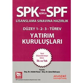 SPF Lisanslama Sınavlarına Hazırlık - Yatırım Kuruluşları - Şenol Babuşcu av sezercan bektas Mahmut Ceylan Adalet Hazar