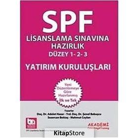 SPF Lisanslama Sınavlarına Hazırlık - Yatırım Kuruluşları - Şenol Babuşcu av sezercan bektas Mahmut Ceylan Adalet Hazar