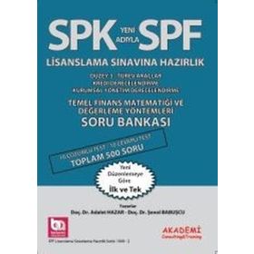 SPF Lisaslama Sınavlarına Hazırlık Düzey 3 Temel Finans Matematiği ve Değerleme Yönt. Soru Bankası - Adalet Hazar Şenol Babuşcu