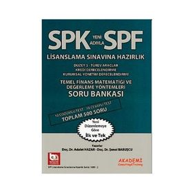 SPF Lisaslama Sınavlarına Hazırlık Düzey 3 Temel Finans Matematiği ve Değerleme Yönt. Soru Bankası - Adalet Hazar Şenol Babuşcu