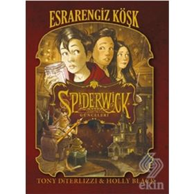 Spiderwick Günceleri 1 - Esrarengiz Köşk - Tony DiTerlizzi Holly Black