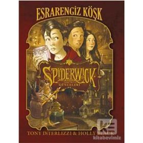 Spiderwick Günceleri 1 - Esrarengiz Köşk - Tony DiTerlizzi Holly Black
