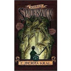 SPIDERWICK GÜNCELERİ SONRASI 3 - EJDERHA KRAL - KOLEKTIF