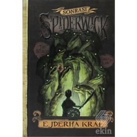 SPIDERWICK GÜNCELERİ SONRASI 3 - EJDERHA KRAL - KOLEKTIF