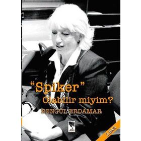 Spiker Olabilir miyim? - Bengül Erdamar