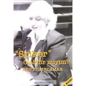 Spiker Olabilir miyim? - Bengül Erdamar