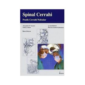 Spinal Cerrahi Pratik Cerrahi Noktalar - Alexander R. Vaccaro Todd J. Albert