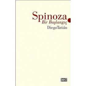 Spinoza - Bir Başlangıç - Diego Tatian