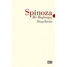 Spinoza - Bir Başlangıç - Diego Tatian