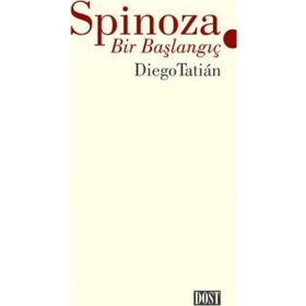 Spinoza - Bir Başlangıç - Diego Tatian