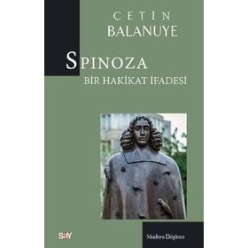 Spinoza Bir Hakikat İfadesi - Çetin Balanuye