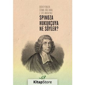 Spinoza Hukukçuya Ne Söyler? - Zoe Kitap