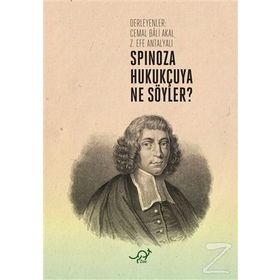 Spinoza Hukukçuya Ne Söyler? - Zoe Kitap