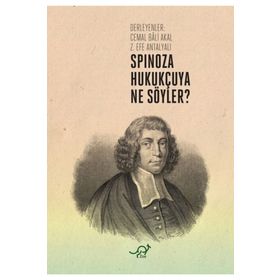 Spinoza Hukukçuya Ne Söyler? - Zoe Kitap