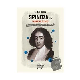 Spinoza ile Yaşam ve Felsefe - Serhan Kansu