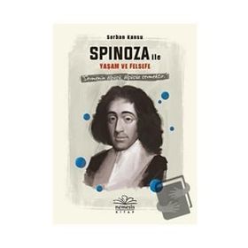 Spinoza ile Yaşam ve Felsefe - Serhan Kansu