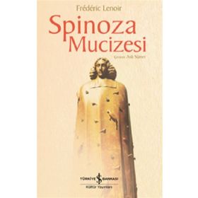 Spinoza Mucizesi - İş Bankası Yayınları