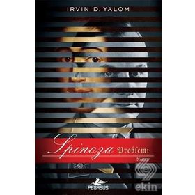 SPINOZA PROBLEMI NAZI SUBAYININ PARADOKSU - IRVIN D. YALOM
