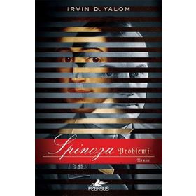 SPINOZA PROBLEMI NAZI SUBAYININ PARADOKSU - IRVIN D. YALOM