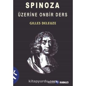 SPINOZA ÜZERINE ONBIR DERS - GILLES DELEUZE
