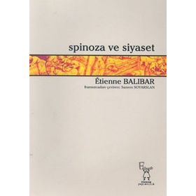SPINOZA VE SIYASET - ETIENNE BALIBAR
