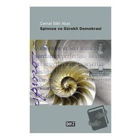 Spinoza ve Sürekli Demokrasi - Cemal Bali Akal