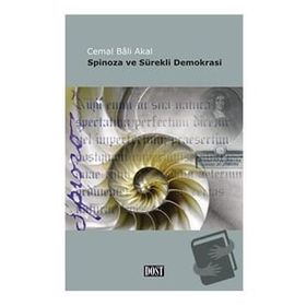 Spinoza ve Sürekli Demokrasi - Cemal Bali Akal