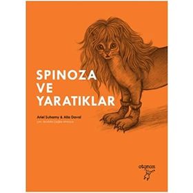 Spinoza ve Yaratıklar - Ariel Suhamy