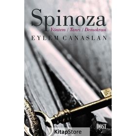 Spinoza-yöntem Tanrı Demokrasi - Eylem Canaslan