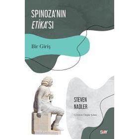 Spinoza'nın Etika'sı - Steven Nadler
