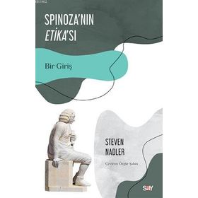 Spinoza'nın Etika'sı - Steven Nadler