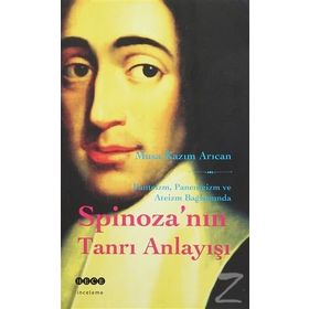 SPİNOZANIN TANRI ANLAYIŞI - M. KAZIM ARICAN
