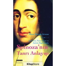 SPİNOZANIN TANRI ANLAYIŞI - M. KAZIM ARICAN