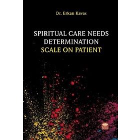 Spiritual Care Needs Determination Scale On Patient - Erkan Kavas