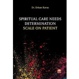 Spiritual Care Needs Determination Scale On Patient - Erkan Kavas