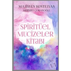 Spiritüel Mucizeler Kitabı - Mehmet Çobanoğlu