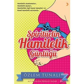 Spiritüelin Hamilelik Günlüğü -Özlem Tunalı