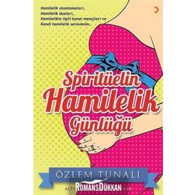 Spiritüelin Hamilelik Günlüğü -Özlem Tunalı