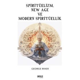 Spiritüelizm New Age ve Modern Spiritüellik Gece Kitaplığı
