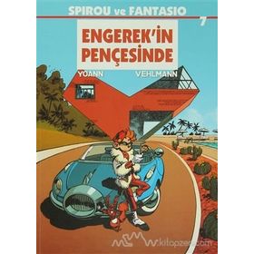 SPIROU VE FANTASIO ENGEREK'IN PENÇESINDE - FABIEN VEHLMANN