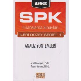 SPK Lisanslama Sınavları İleri Düzey Serisi 1 Analiz Yöntemleri - Aysel Gündoğdu Turgay Münyas
