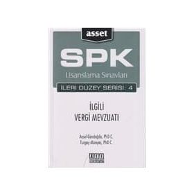 SPK Lisanslama Sınavları İleri Düzey Serisi 4 İlgili Vergi Mevzuatı - Aysel Gündoğdu Turgay Münyas