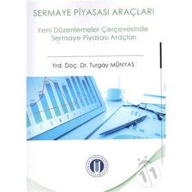 SPK LISANSLAMA SINAVLARI İLERİ DÜZEY SERISI: 5 MENKUL KIYMETLER VE DİĞER SERMAYE PİYASASI ARAÇLARI - AYSEL GÜNDOĞDU;TURGAY MÜNYAS