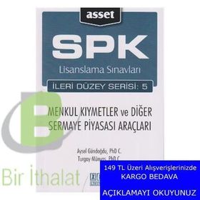 SPK LISANSLAMA SINAVLARI İLERİ DÜZEY SERISI: 5 MENKUL KIYMETLER VE DİĞER SERMAYE PİYASASI ARAÇLARI - AYSEL GÜNDOĞDU;TURGAY MÜNYAS