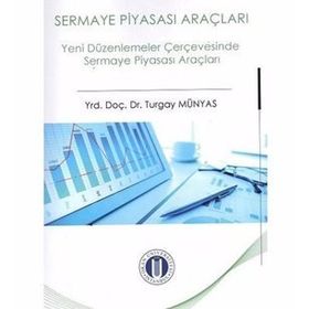 SPK LISANSLAMA SINAVLARI İLERİ DÜZEY SERISI: 5 MENKUL KIYMETLER VE DİĞER SERMAYE PİYASASI ARAÇLARI - AYSEL GÜNDOĞDU;TURGAY MÜNYAS
