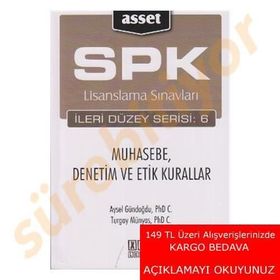 SPK Lisanslama Sınavları İleri Düzey Serisi 6 Muhasebe, Denetim ve Etik Kurallar - Aysel Gündoğdu Turgay Münyas